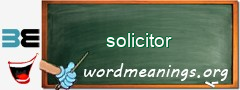 WordMeaning blackboard for solicitor